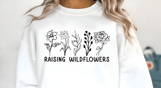 "Raising WildFlowers"